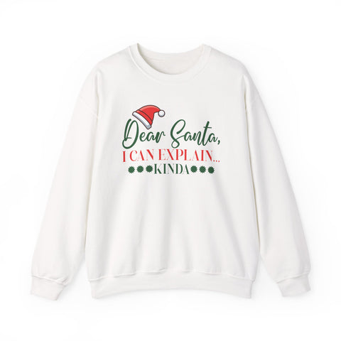 Dear Santa I Can Explain Kinda Sweatshirt | Christmas Santa Hat Holiday Tee