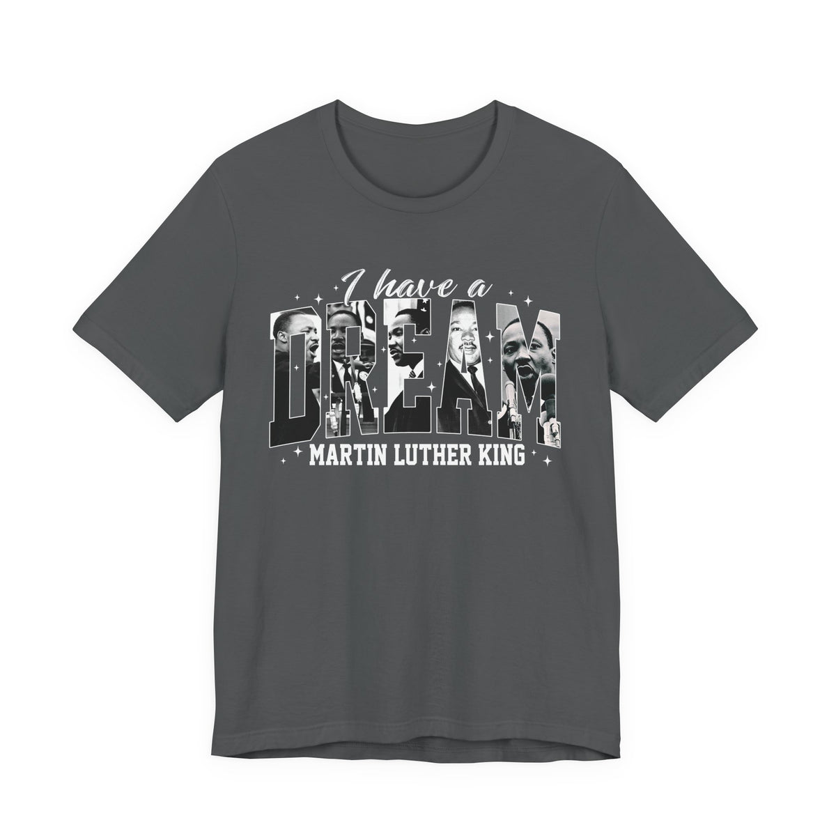 I Have a Dream Tee | Martin Luther King Inspirational History Shirt