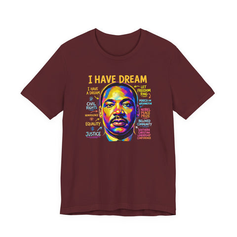 I Have a Dream Tee | Colorful MLK Civil Rights Art Shirt