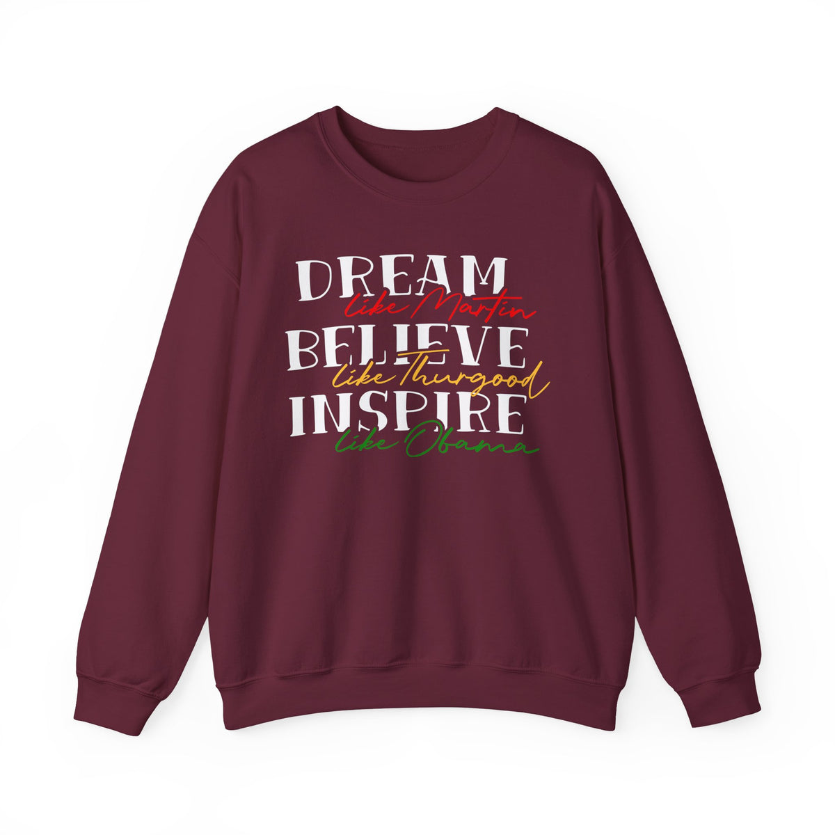 Like Martin, Like Thurgood, Like Obama Crewneck Sweatshirt | Inspirational Script Typography Design