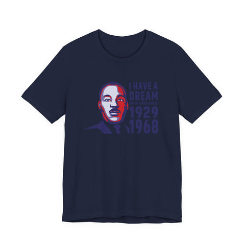 I Have a Dream | Unity Speaks Tee | Minimalist Statement Typography Shirt
