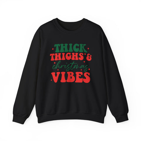 Thick Thighs & Christmas Vibes Sweatshirt