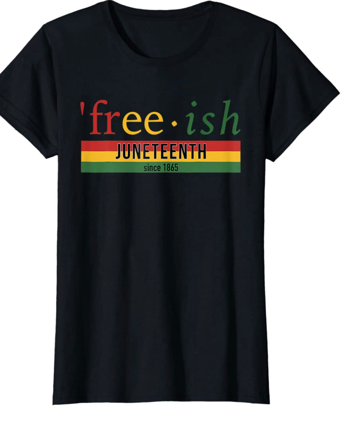 Final Sale Plus Size "Free-ish Since 1865" Juneteenth T-Shirt in Black